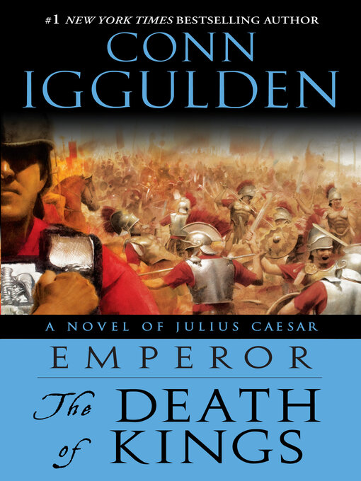 Title details for The Death of Kings by Conn Iggulden - Wait list